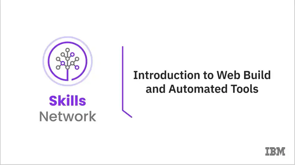 3.01 Introduction to Web Build and Automated Tools.