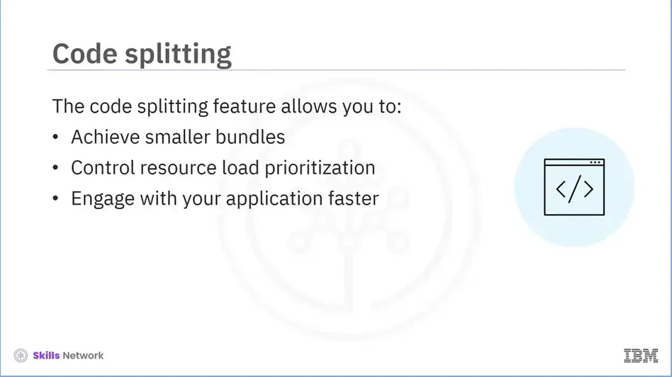 Code splitting in Webpack for resource load prioritization.