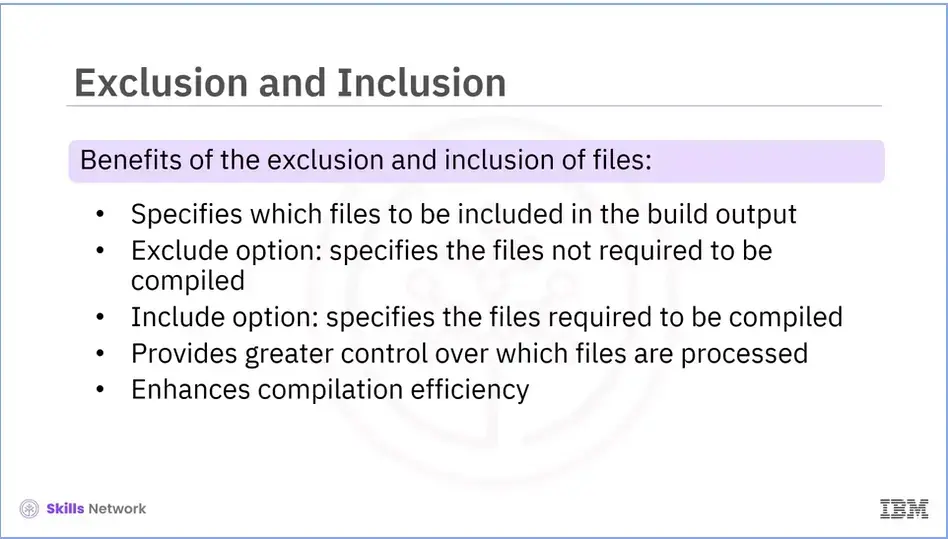 Exclusion and Inclusion; Benefits of the exclusion and inclusion of files.