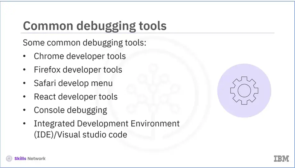 Common debugging tools.