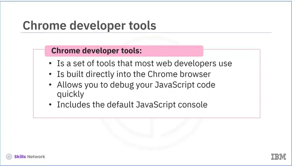 Chrome developer tools built directly into the Chrome browser.