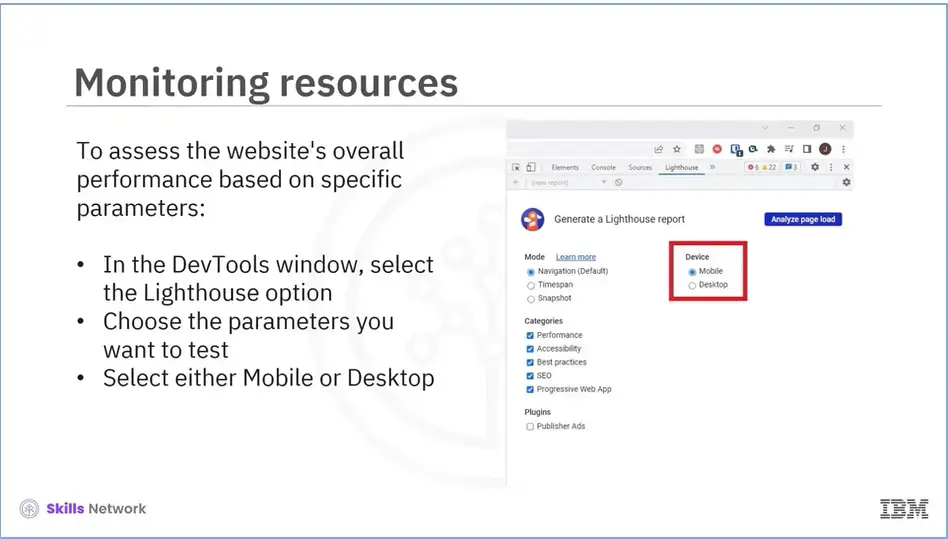 Monitoring resources: assess overall performance.